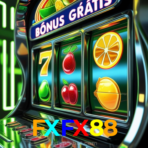 FXFX88:Aposte nas melhores máquinas caça-nÃqueis e leve o jackpot!
